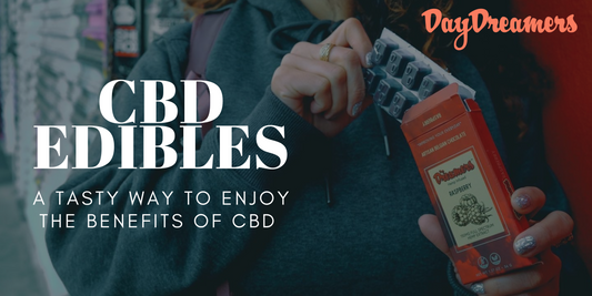 CBD Edibles: A Tasty Way to Enjoy the Benefits of CBD